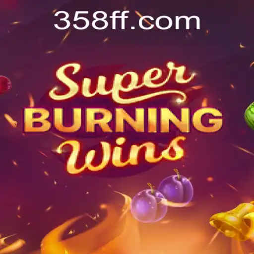 Exploring SuperBurningWins: A Flaming Journey Through Gameplay and Strategy